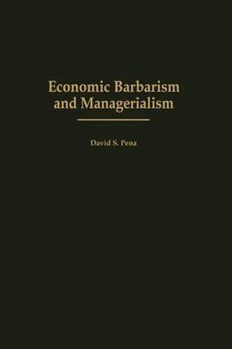 Cover image for Economic Barbarism and Managerialism