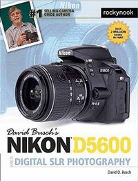 Cover image for David Busch's Nikon D5600 Guide to Digital SLR Photography