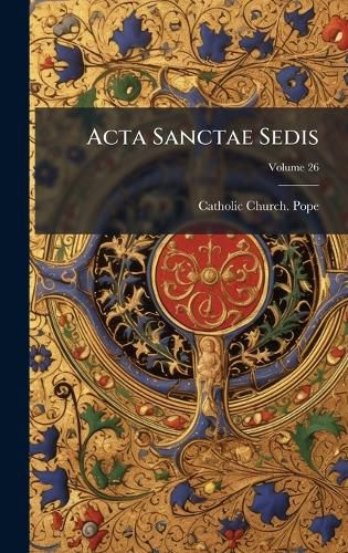 Cover image for Acta Sanctae Sedis