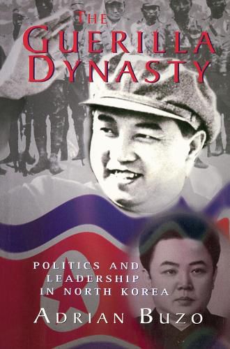 Cover image for The Guerilla Dynasty: Politics And Leadership In North Korea