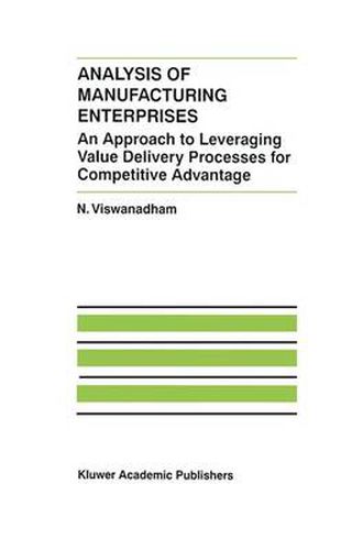 Cover image for Analysis of Manufacturing Enterprises: An Approach to Leveraging Value Delivery Processes for Competitive Advantage