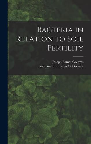 Cover image for Bacteria in Relation to Soil Fertility