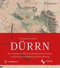 Cover image for Durrn: Die Wechselvolle Geschichte Eines Dorfes Zwischen Kraichgau Und Stromberg