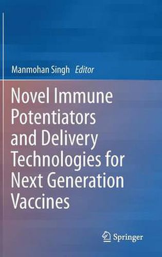 Cover image for Novel Immune Potentiators and Delivery Technologies for Next Generation Vaccines