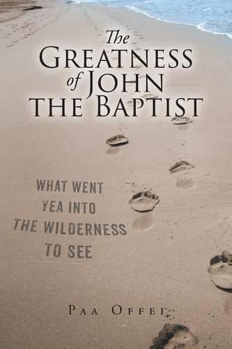 Cover image for The Greatness of John the Baptist