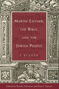 Cover image for Martin Luther, the Bible, and the Jewish People: A Reader