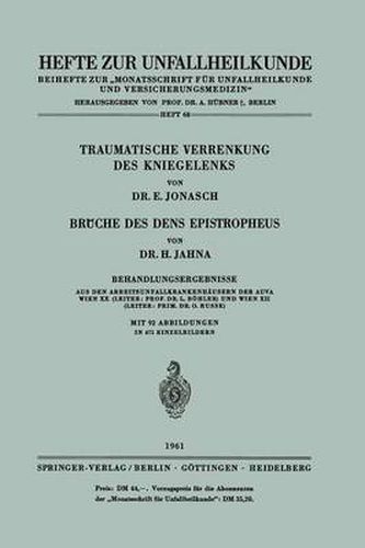 Cover image for Traumatische Verrenkung Des Kniegelenks Bruche Des Dens Epistropheus: Behandlungsergebnisse Aus Den Arbeitsunfallkrankenhausern Der Auva Wien