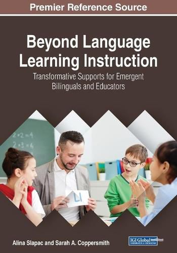 Cover image for Beyond Language Learning Instruction: Transformative Supports for Emergent Bilinguals and Educators