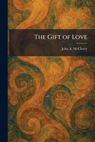 Cover image for The Gift of Love