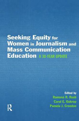 Cover image for Seeking Equity for Women in Journalism and Mass Communication Education: A 30-year Update