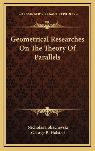 Cover image for Geometrical Researches on the Theory of Parallels