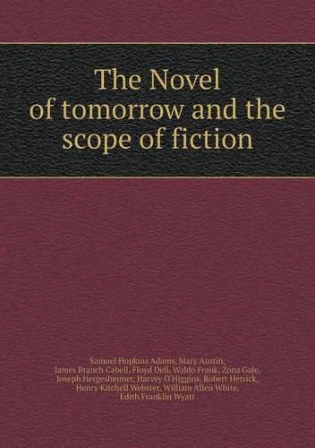 The Novel of tomorrow and the scope of fiction