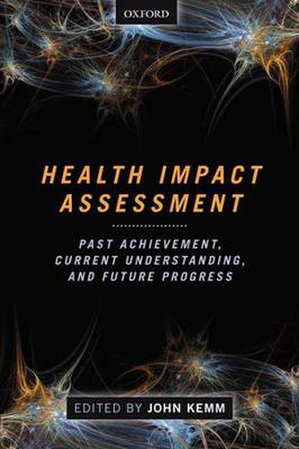 Cover image for Health Impact Assessment: Past Achievement, Current Understanding, and Future Progress