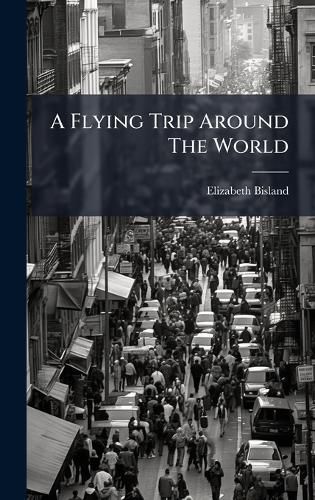 Cover image for A Flying Trip Around The World