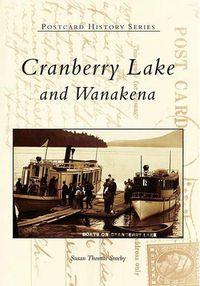 Cover image for Cranberry Lake and Wanakena