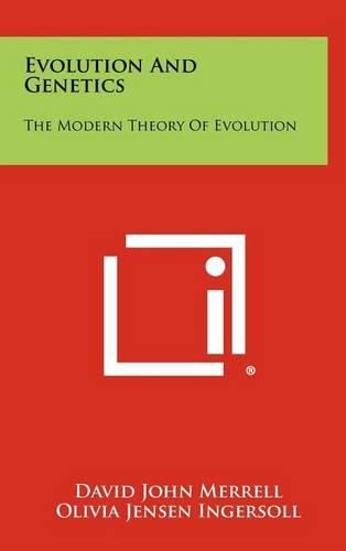 Cover image for Evolution and Genetics: The Modern Theory of Evolution