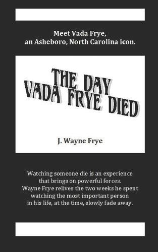 The Day Vada Frye Died