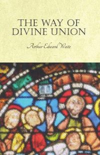 Cover image for The Way of Divine Union