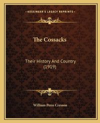 Cover image for The Cossacks: Their History and Country (1919)