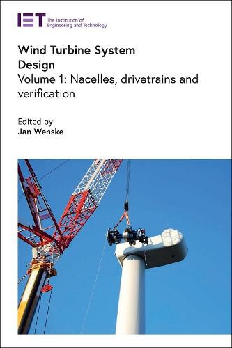 Cover image for Wind Turbine System Design: Nacelles, drive trains and verification