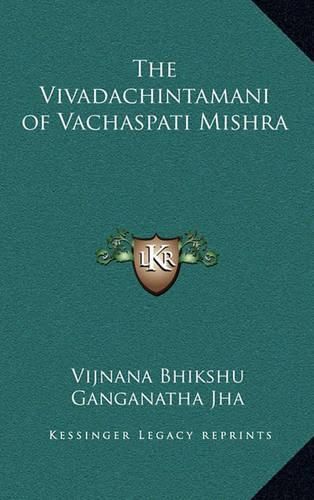 The Vivadachintamani of Vachaspati Mishra