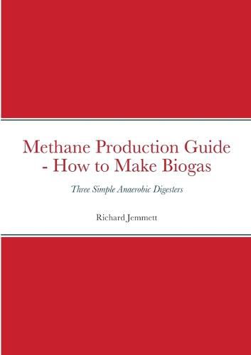 Cover image for Methane Production Guide - How to Make Biogas