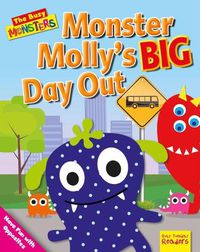 Cover image for Monster Molly's Big Day Out: Have Fun with Opposites