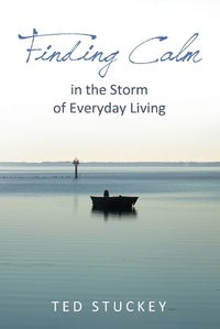 Cover image for Finding Calm: In the Storm of Everyday Living