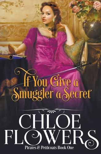 Cover image for If You Give a Smuggler a Secret