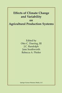 Cover image for Effects of Climate Change and Variability on Agricultural Production Systems