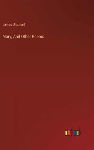 Mary, And Other Poems