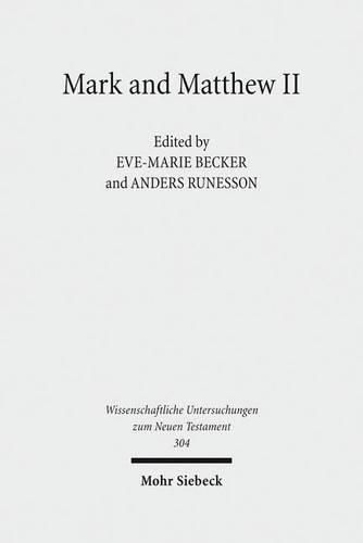 Cover image for Mark and Matthew II: Comparative Readings: Reception History, Cultural Hermeneutics, and Theology