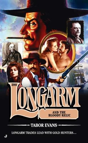 Cover image for Longarm #390: Longarm and the Bloody Relic