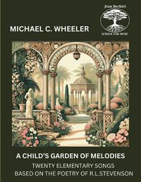 Cover image for A Child's Garden of Melodies