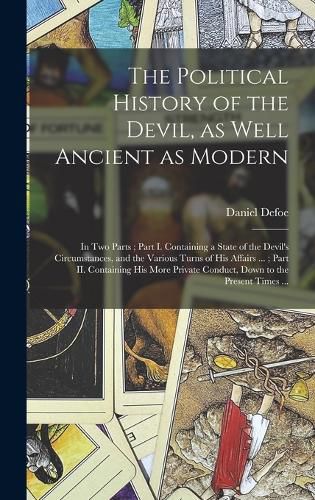 Cover image for The Political History of the Devil, as Well Ancient as Modern