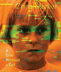 Cover image for Chris Marker: A Grin Without a Cat