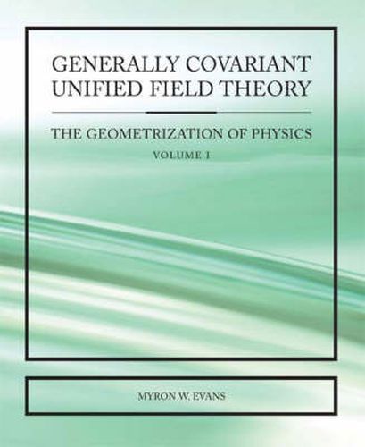 Cover image for Generally Covariant Unified Field Theory