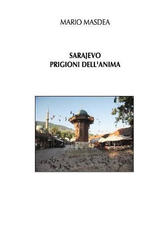 Cover image for SARAJEVO - Prigioni dell'anima