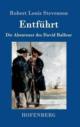 Entfuhrt: Die Abenteuer des David Balfour