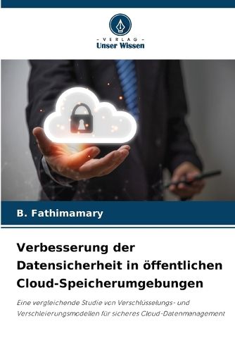 Cover image for Verbesserung der Datensicherheit in oeffentlichen Cloud-Speicherumgebungen