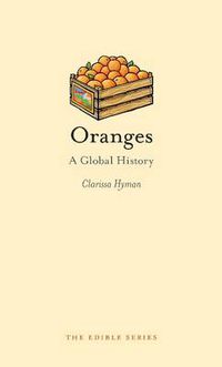 Cover image for Oranges: A Global History