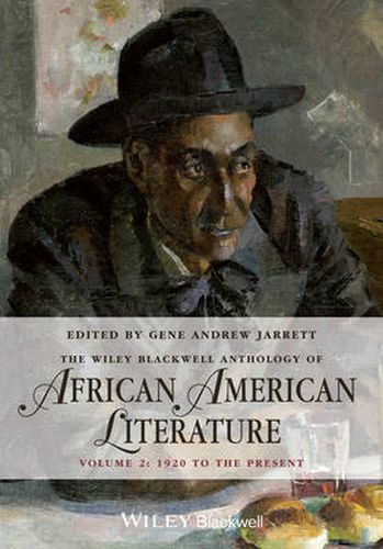 The Wiley Blackwell Anthology of African American Literature Volume 2 - 1920 to the Present