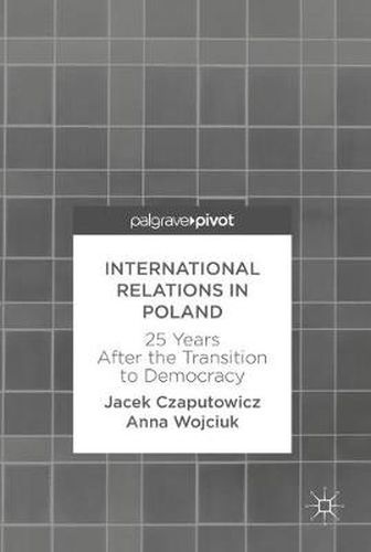 Cover image for International Relations in Poland: 25 Years After the Transition to Democracy