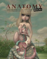 Cover image for Anatomy Rocks: Flesh and Bones in Contemporary Art