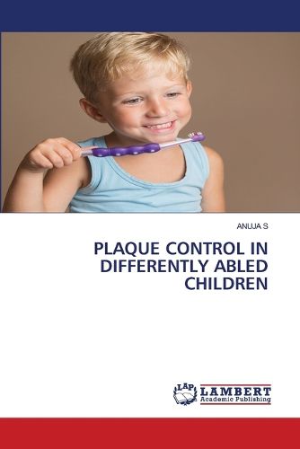 Cover image for Plaque Control in Differently Abled Children