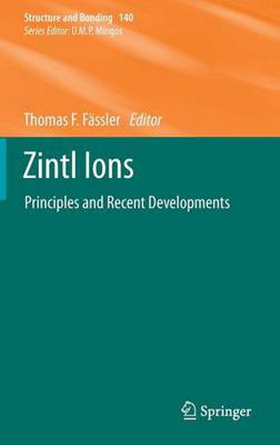 Cover image for Zintl Ions: Principles and Recent Developments