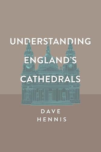 Cover image for Understanding England's Cathedrals