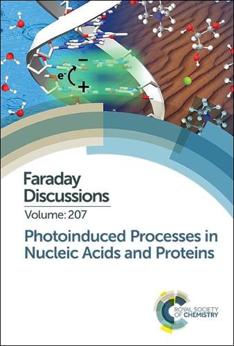 Cover image for Photoinduced Processes in Nucleic Acids and Proteins: Faraday Discussion 207