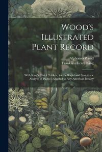 Cover image for Wood's Illustrated Plant Record