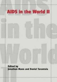 Cover image for AIDS in the World II: Global Dimensions, Social Roots, and Responses: The Global AIDS Policy Coalition